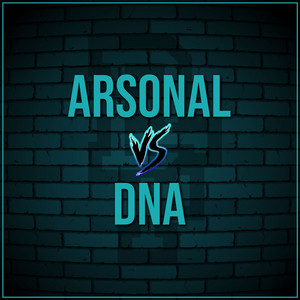 Arsonal Vs DNA (Live)