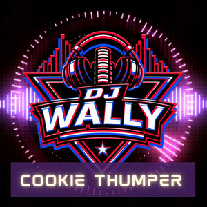 Cookie Thumper by Dj Wally