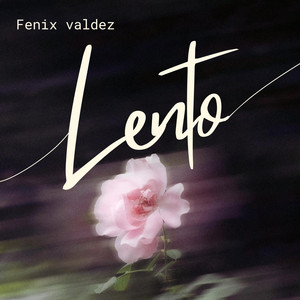 Lento by Fenix Valdez