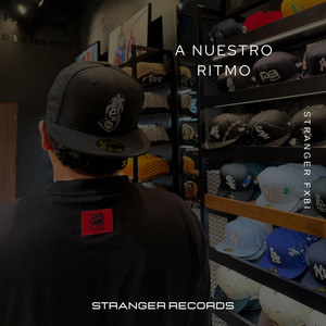A nuestro ritmo by Stranger Fxbi
