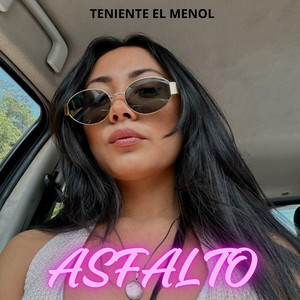 Asfalto by Teniente El Menol