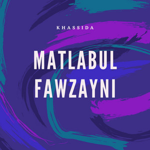 Khassida - Matlabul Fawzayni