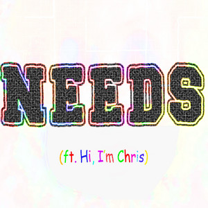 NEEDS by EMBY MATTHEWS, Hi, I'm Chris