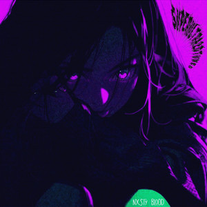 superultra2dtunes — Nxsty Blood