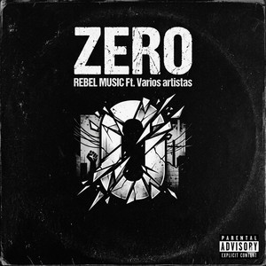 ZERO by REBEL MUSIC COMPANY