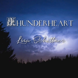 Lisa Schettner — Thunderheart