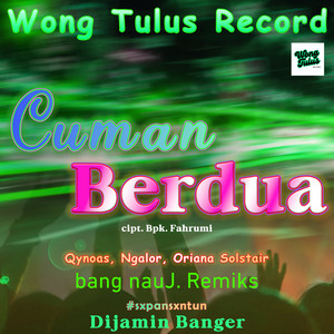 cuman berdua - bang nauJ mode santay