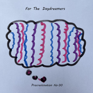 Procrastination No.30 (felt piano) by For The Daydreamers