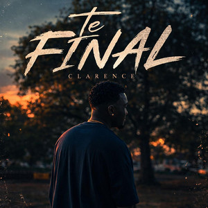 Te Final by Clarence