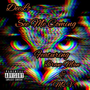 See Me Coming by DeeLo