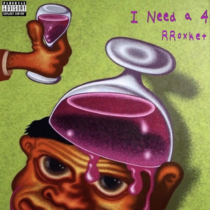 I Need A 4 by RRoxket