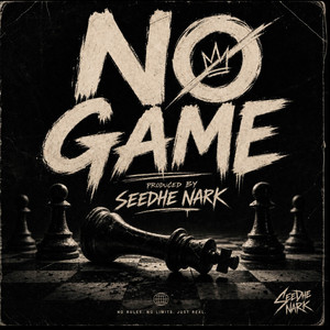 NO GAME by SEEDHE NARK