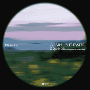 Again... but Faster by Clearcast