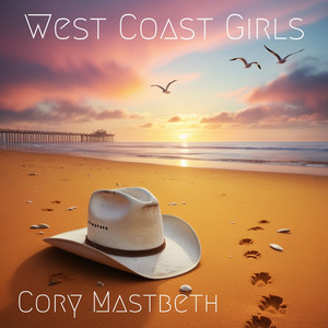 Cory Mastbeth - West Coast Girls (Acoustic Version)