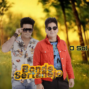 Bonde Sertanejo - O Sol (Ao Vivo)