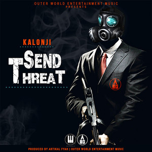 Send Threat by Kalonji