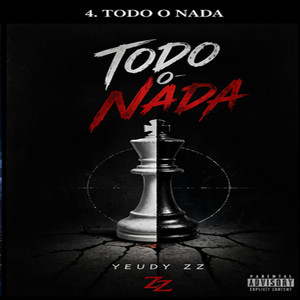 Todo o Nada by Yeudy ZZ