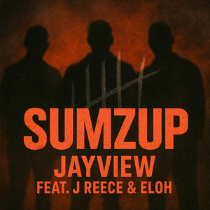 SumzUp by Jayview, J Reece, ELOH