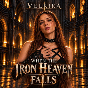 When the Iron Heaven Falls by Velkira