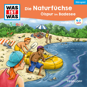 Die Naturfüchse: Ölspur im Badesee - Teil 11 by Was Ist Was Junior