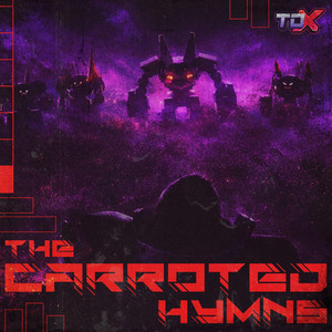 洋楽 CARRIONED Hymns for the Deteriorotting The Carroted Hymns (Original TDX Soundtrack) - Album by Atomic