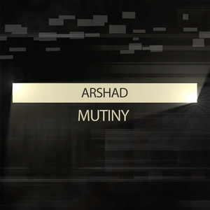 Mutiny by Arshad
