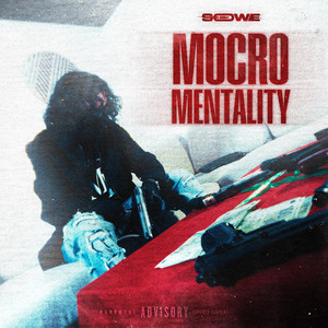 MOCRO MENTALITY by Sowe