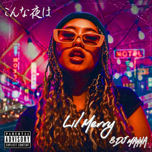 こんな夜は by Lil Merry, DJ MAHHA