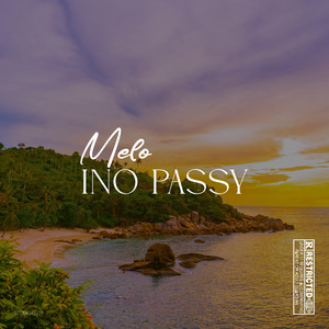 Melo - Ino Passy