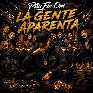 La gente aparenta by PituFin One