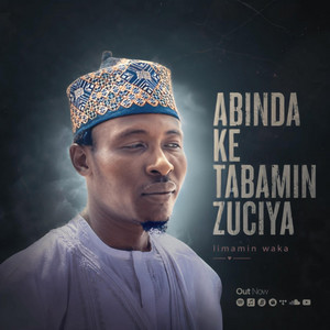 Abinda Ke Tabamin Zuciya by Limamin Waka