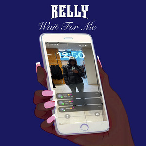 Wait for Me by Relly