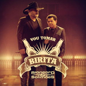 Rionegro e Solimões - Vou Tomar Birita