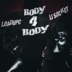 Body 4 Body by Loadupc, Li Socket