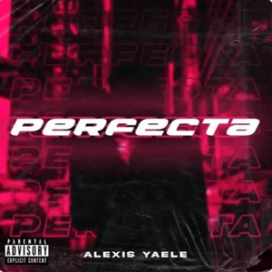 Perfecta by Alexis Yaele