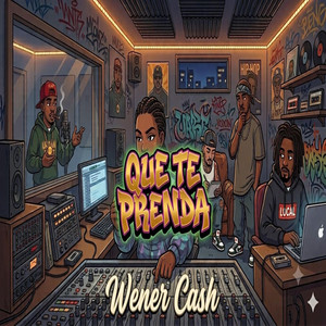 QUE TE PRENDA by Exotic Island Record, Wener Cash