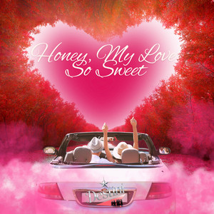 Honey My Love So Sweet Girl Group Rendition by DESTINI