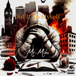 Did It to Myself by Mr. Mike