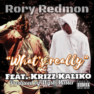 What's really by Rory Redmon, Krizz Kaliko