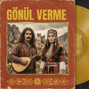 Gönül Verme Ele Sakın by Anadolu Folk Music