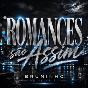 Romances São Assim by Bruninho de Oliveira