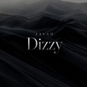 Dizzy by JAVAD