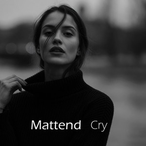 Cry, Pt. 2 by Mattend