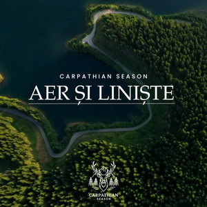 Aer și Liniște | Remixed by Carpathian Season