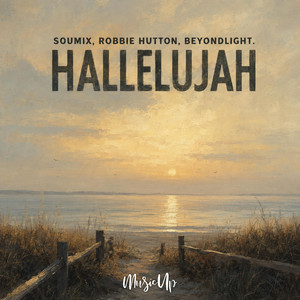 Hallelujah by SouMix, Robbie Hutton, beyondlight.