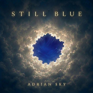 Still Blue by Adrian Sky