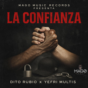 La Confianza by Dito Rubio, Yefris Multis