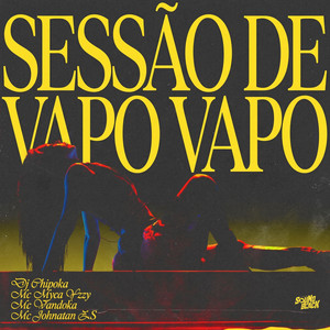 Sessão de Vapo Vapo