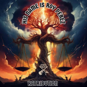 Retribution by His Name Is Roy Perez
