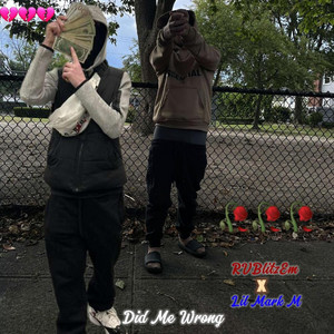 Did Me Wrong by RVBlitzEm, Lil Mark M